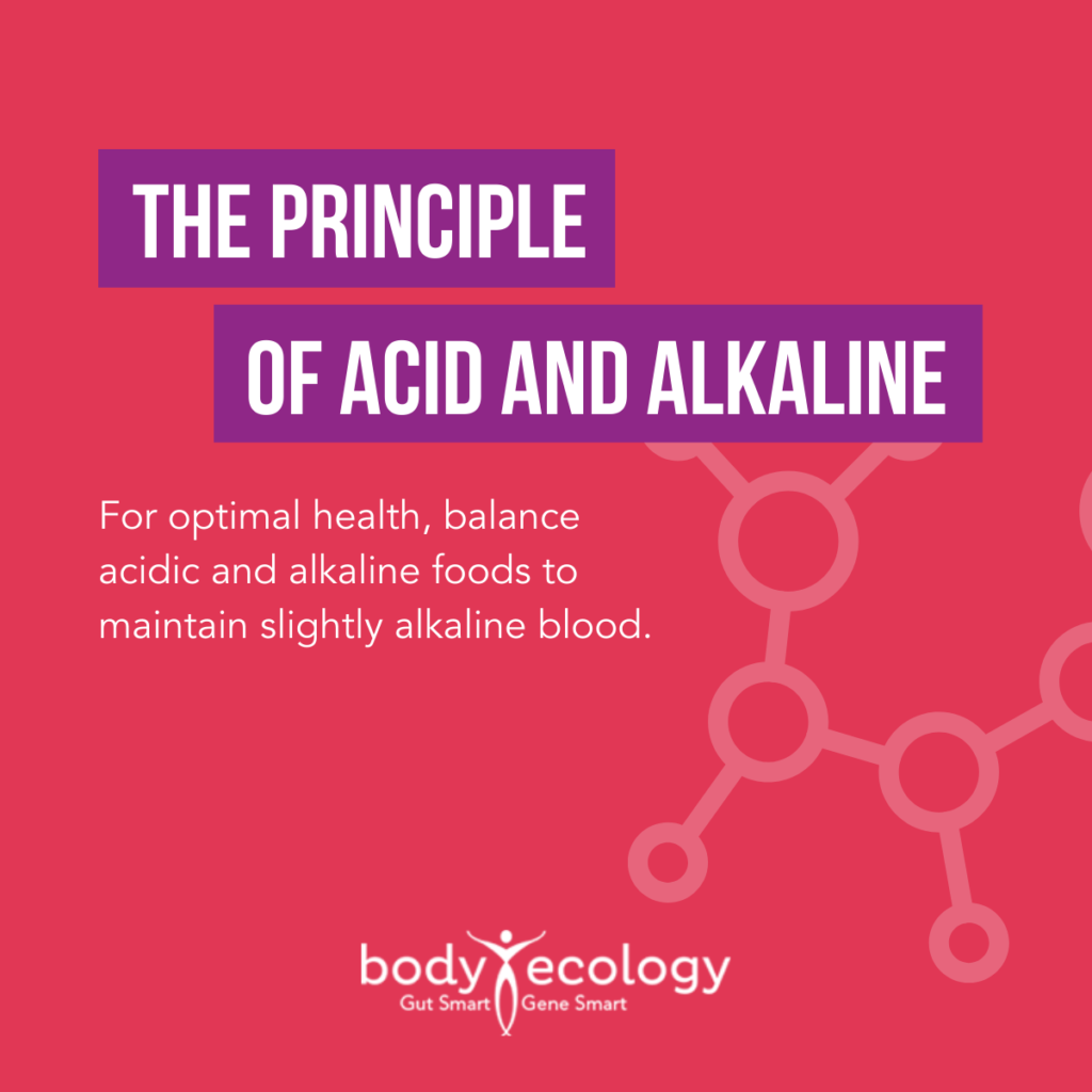 body ecology principle of acid and alkaline