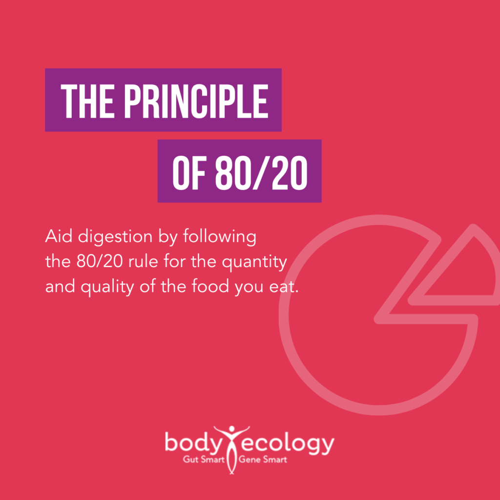 body ecology principle of food 80/20