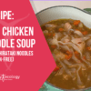 the chicken noodle soup recipe