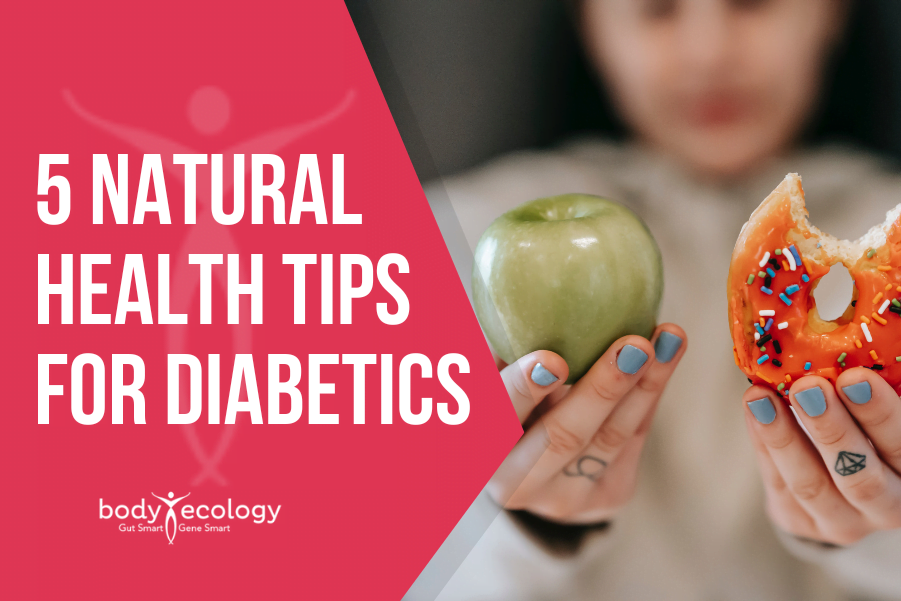 5 natural health tips for diabetics