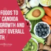 best foods to fight candida overgrowth